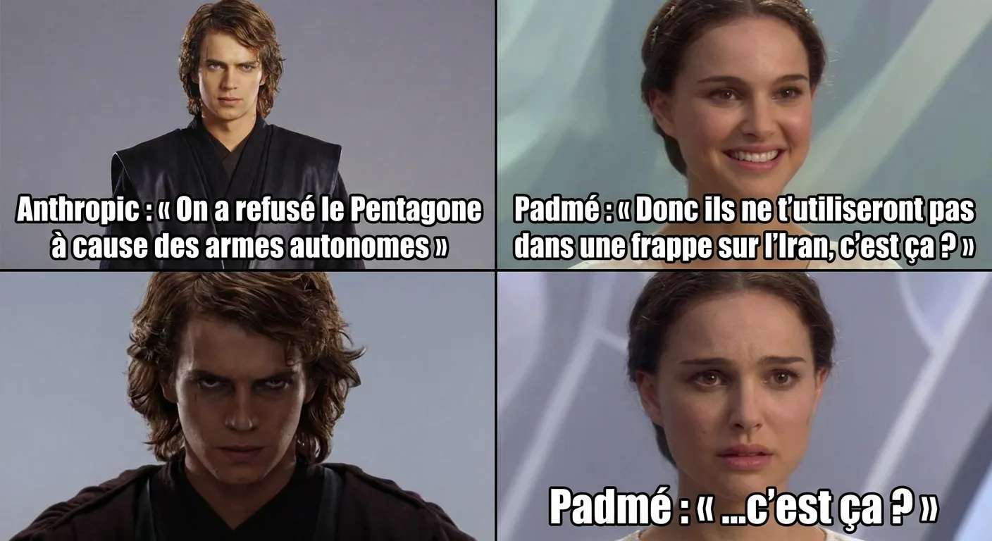 Anakin & Padmé meme — Anthropic refuse le Pentagone — et le Pentagone utilise Claude quand même
