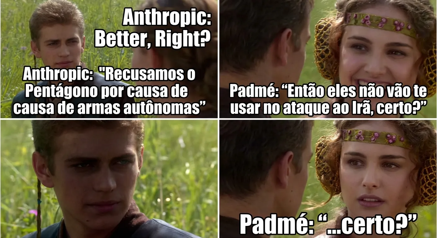 Anakin & Padmé meme — Anthropic recusa o Pentágono — e o Pentágono usa o Claude do mesmo jeito